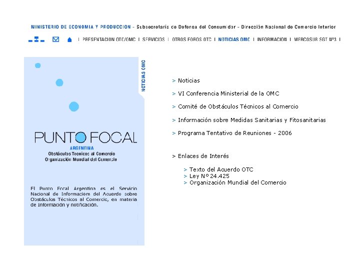> Noticias > VI Conferencia Ministerial de la OMC > Comité de Obstáculos Técnicos