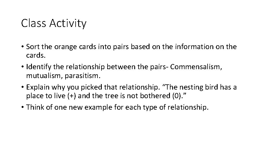 Class Activity • Sort the orange cards into pairs based on the information on