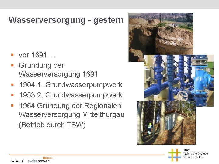 Wasserversorgung - gestern § vor 1891. . § Gründung der Wasserversorgung 1891 § 1904