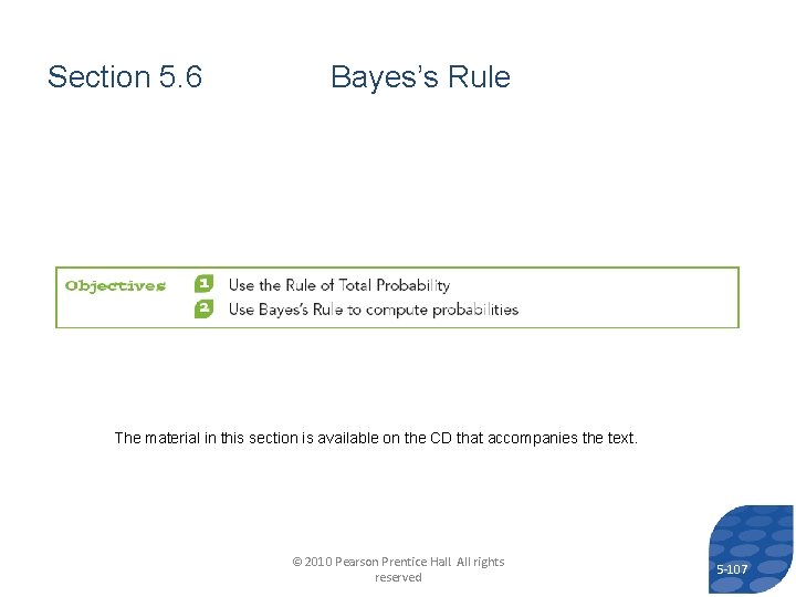 Section 5. 6 Bayes’s Rule The material in this section is available on the