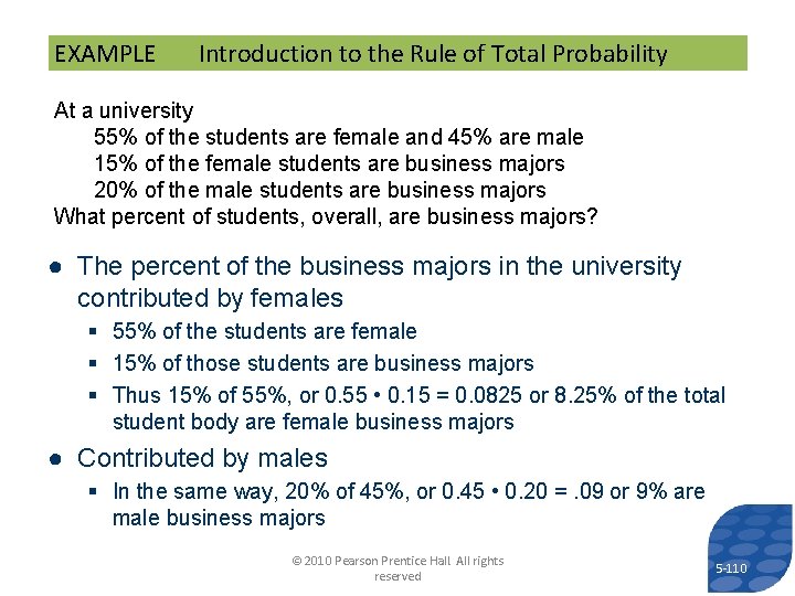 EXAMPLE Introduction to the Rule of Total Probability At a university 55% of the