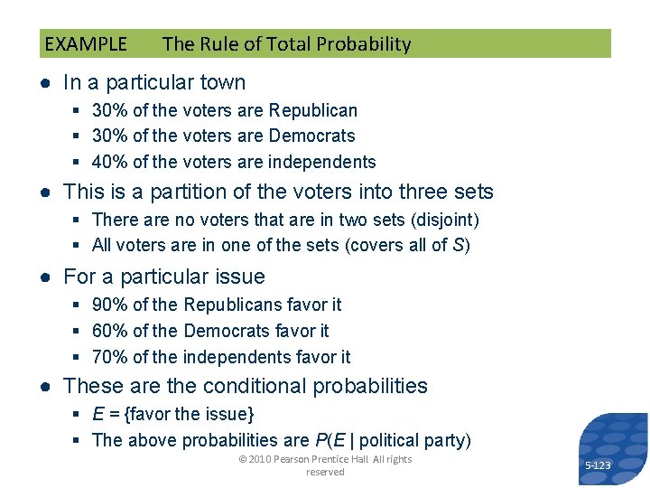 EXAMPLE The Rule of Total Probability ● In a particular town § 30% of