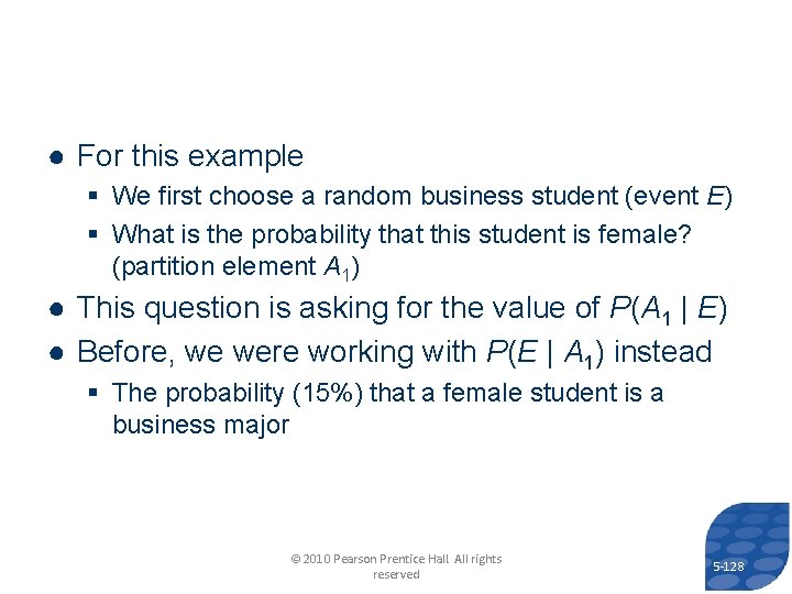 ● For this example § We first choose a random business student (event E)