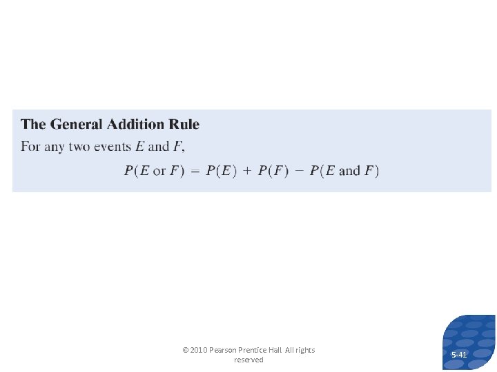 © 2010 Pearson Prentice Hall. All rights reserved 5 -41 