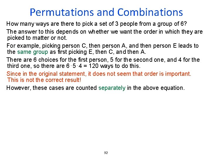 Permutations and Combinations How many ways are there to pick a set of 3