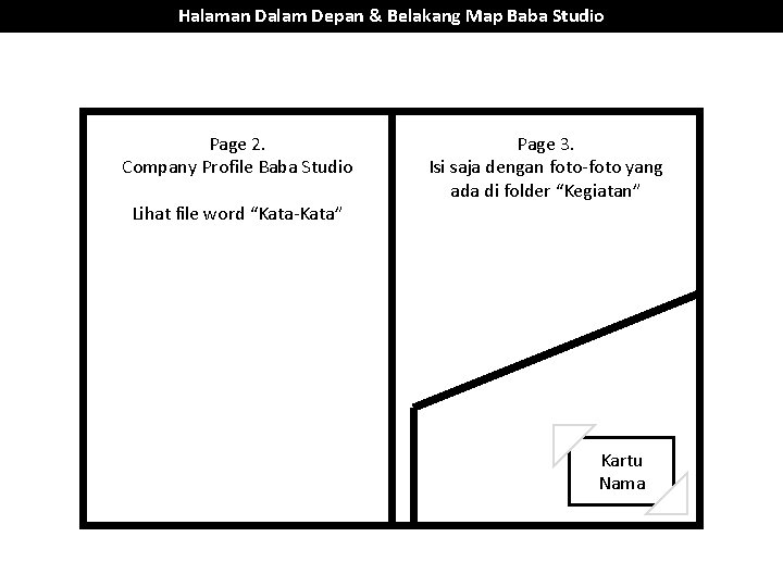 Halaman Dalam Depan & Belakang Map Baba Studio Page 2. Company Profile Baba Studio