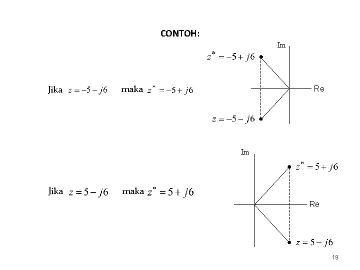 CONTOH: Im Jika maka Re 19 