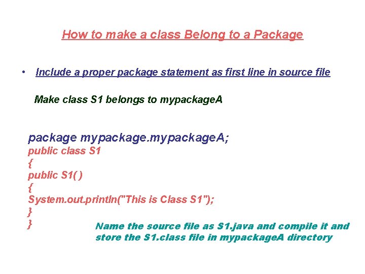 How to make a class Belong to a Package • Include a proper package