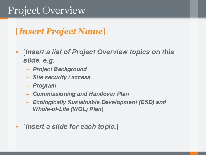 Project Overview [Insert Project Name] • [Insert a list of Project Overview topics on