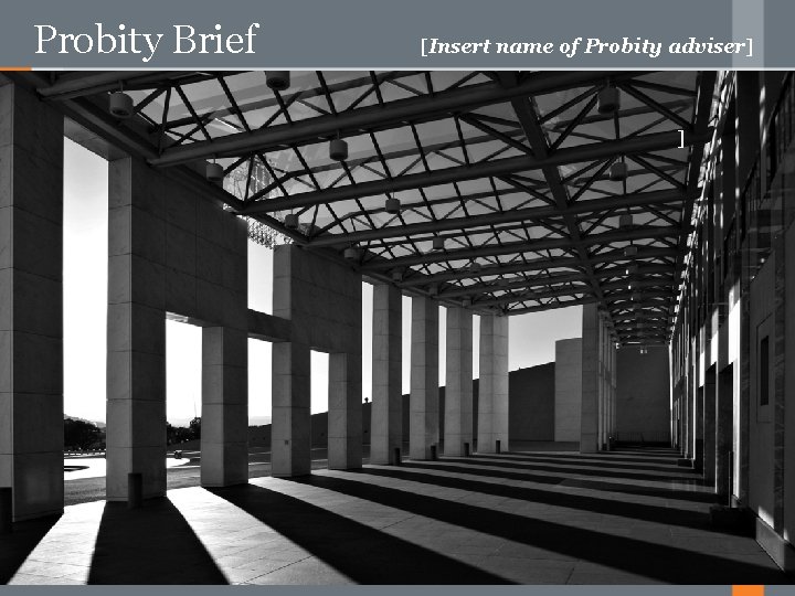 Probity Brief [Insert name of Probity adviser] ] 