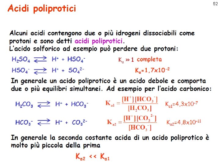 Acidi poliprotici 52 Ka >> 1 