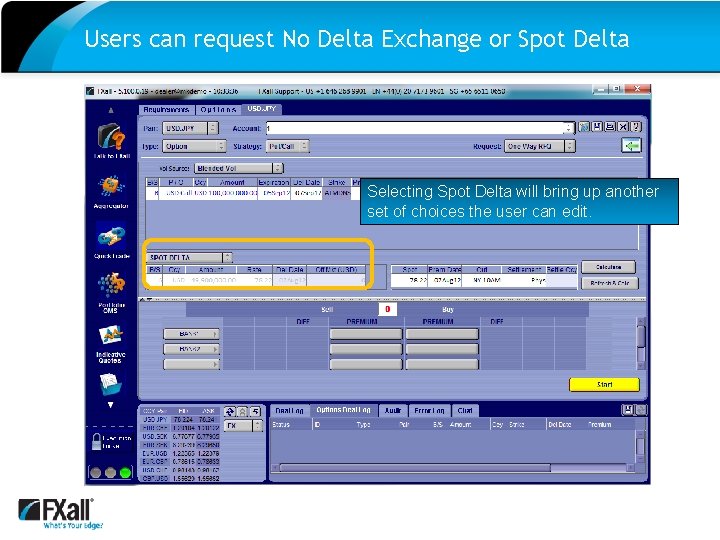 Users can request No Delta Exchange or Spot Delta Selecting Spot Delta will bring