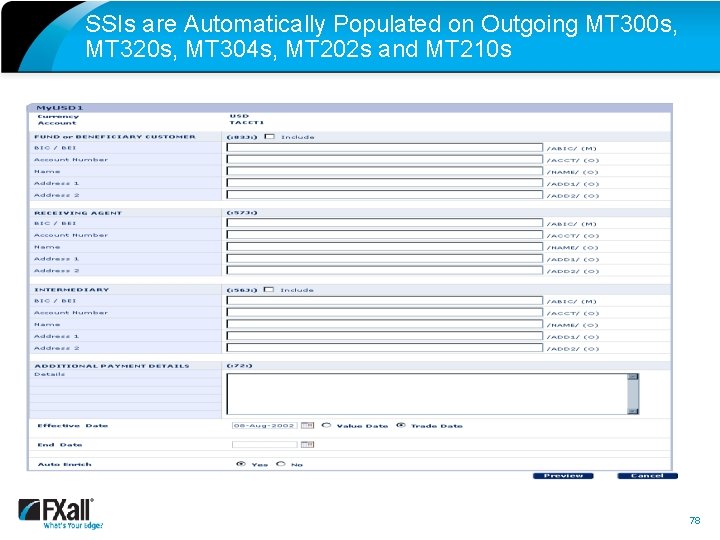 SSIs are Automatically Populated on Outgoing MT 300 s, MT 320 s, MT 304