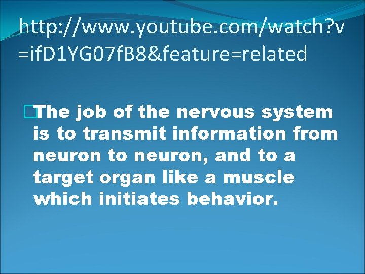 http: //www. youtube. com/watch? v =if. D 1 YG 07 f. B 8&feature=related �The