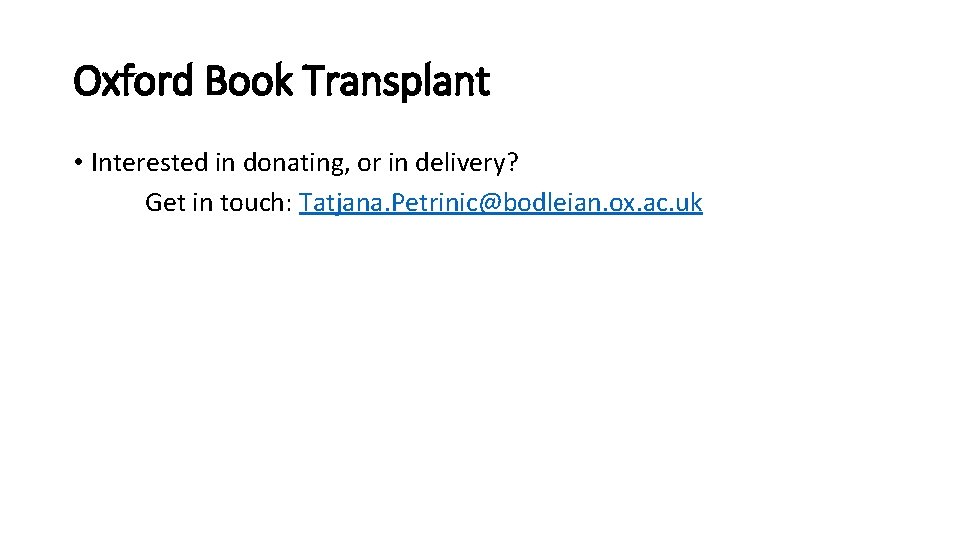 Oxford Book Transplant • Interested in donating, or in delivery? Get in touch: Tatjana.