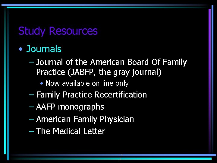 Study Resources • Journals – Journal of the American Board Of Family Practice (JABFP,