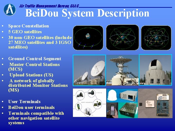 Air Traffic Management Bureau, CAAC Bei. Dou System Description • Space Constellation • 5