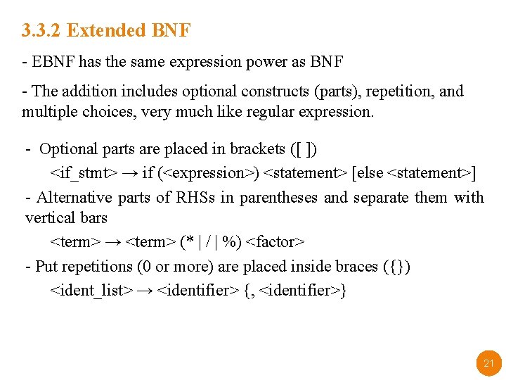 3. 3. 2 Extended BNF - EBNF has the same expression power as BNF