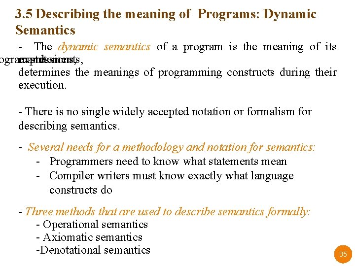 3. 5 Describing the meaning of Programs: Dynamic Semantics - The dynamic semantics of