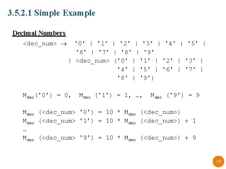 3. 5. 2. 1 Simple Example Decimal Numbers <dec_num> '0' | '1' | '2'