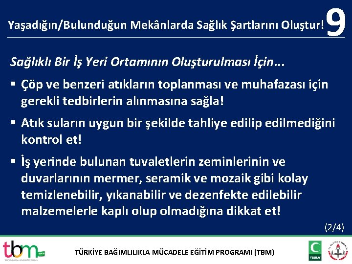 Yaşadığın/Bulunduğun Mekânlarda Sağlık Şartlarını Oluştur! 9 Sağlıklı Bir İş Yeri Ortamının Oluşturulması İçin. .