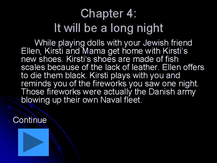 Chapter 4: It will be a long night While playing dolls with your Jewish