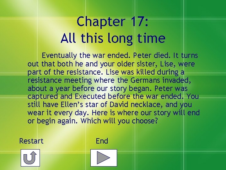 Chapter 17: All this long time Eventually the war ended. Peter died. It turns