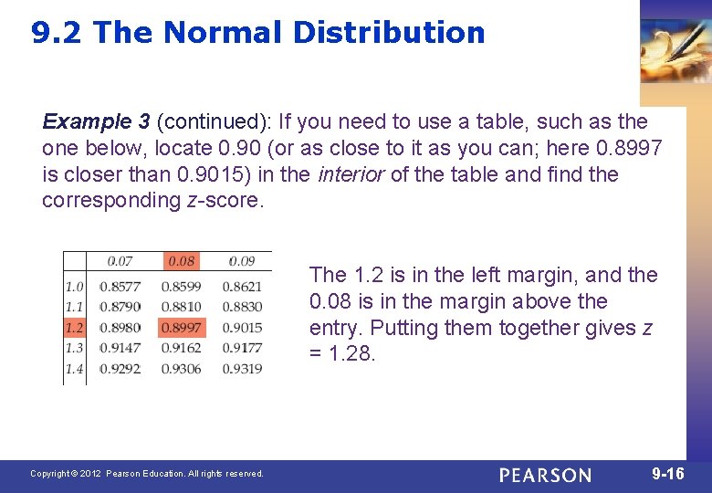9. 2 The Normal Distribution Example 3 (continued): If you need to use a