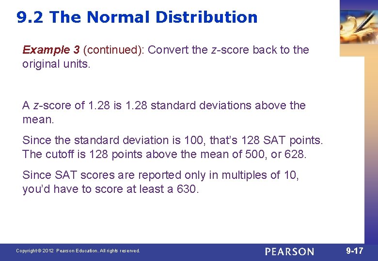 9. 2 The Normal Distribution Example 3 (continued): Convert the z-score back to the