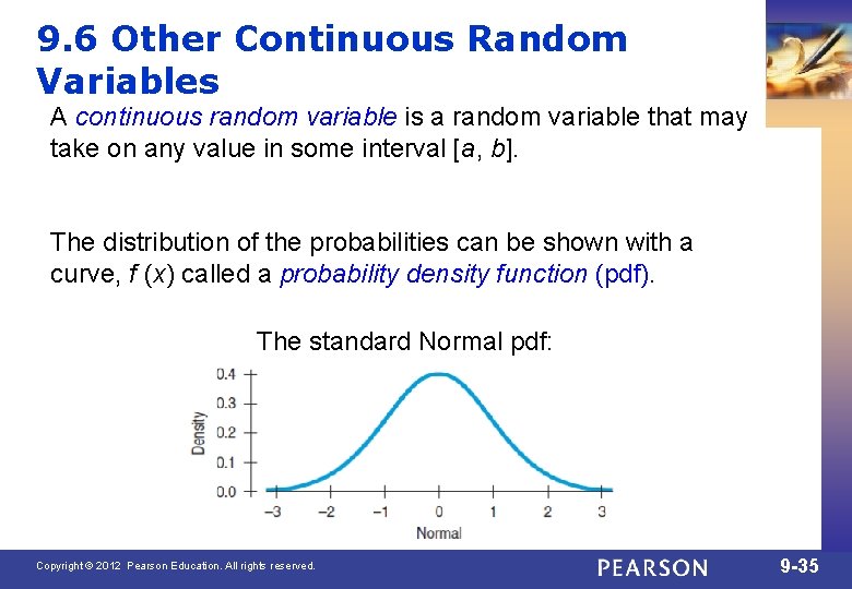 9. 6 Other Continuous Random Variables A continuous random variable is a random variable