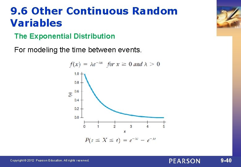 9. 6 Other Continuous Random Variables The Exponential Distribution For modeling the time between