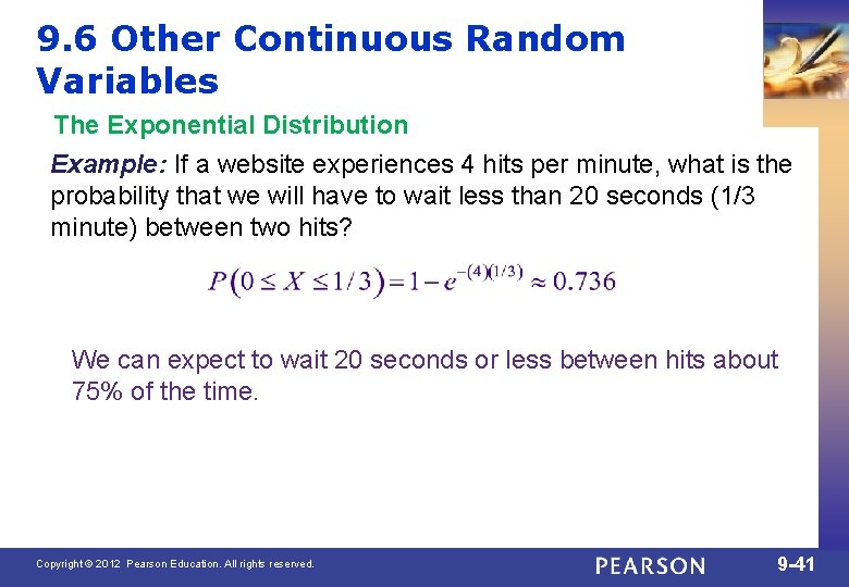 9. 6 Other Continuous Random Variables The Exponential Distribution Example: If a website experiences