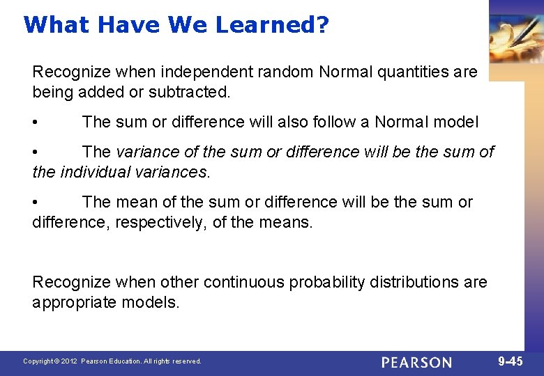 What Have We Learned? Recognize when independent random Normal quantities are being added or