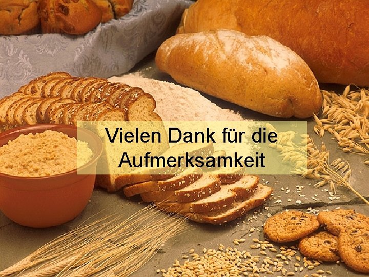 Vielen Dank für die Aufmerksamkeit 