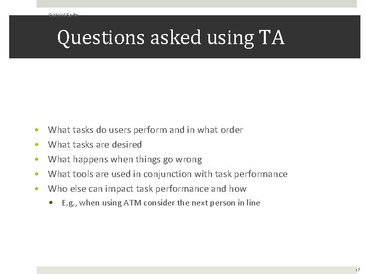 Gabriel Spitz Questions asked using TA • • • What tasks do users perform