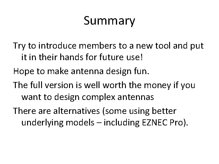 Summary Try to introduce members to a new tool and put it in their