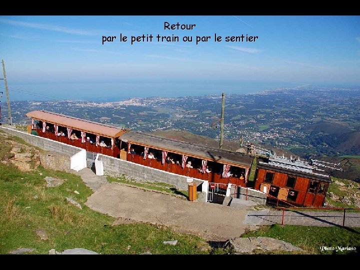 Retour par le petit train ou par le sentier 