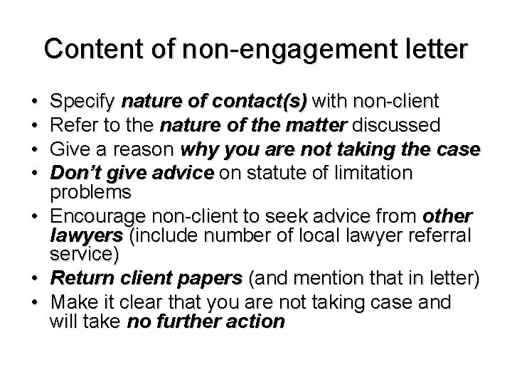Content of non-engagement letter • • Specify nature of contact(s) with non-client Refer to