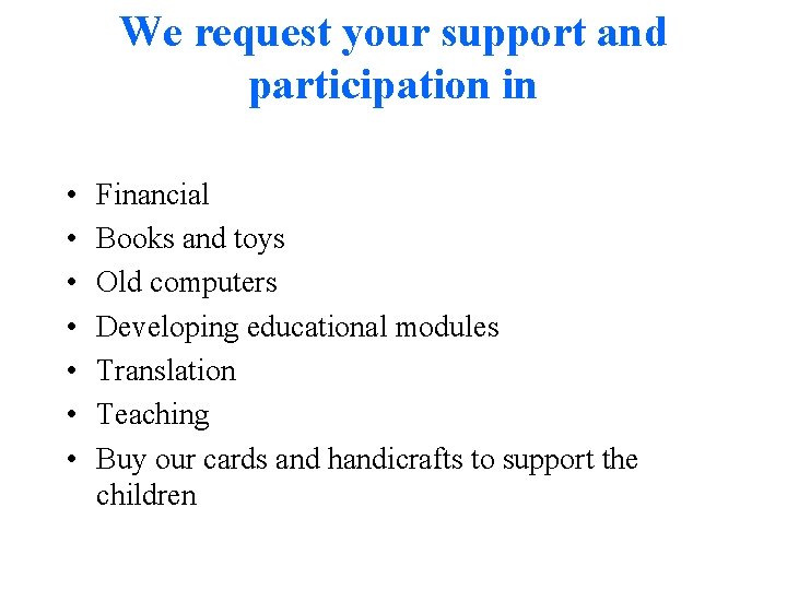 We request your support and participation in • • Financial Books and toys Old