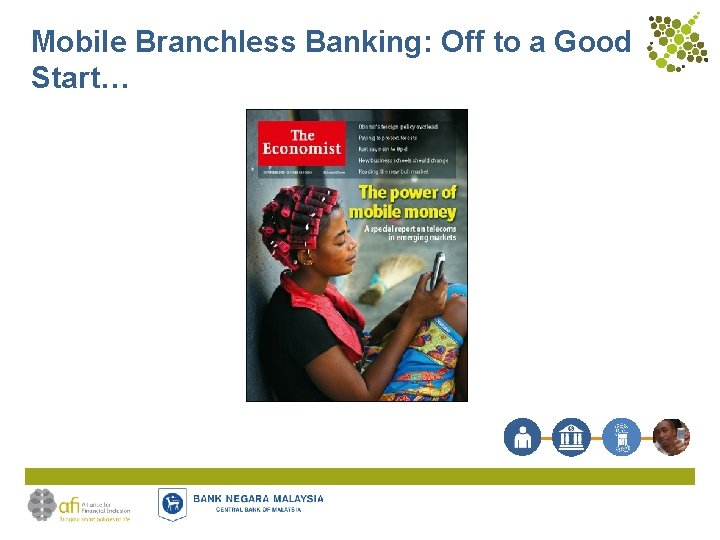 Mobile Branchless Banking: Off to a Good Start… 