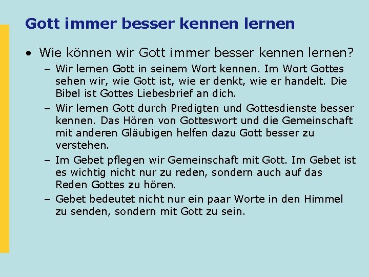 Gott immer besser kennen lernen • Wie können wir Gott immer besser kennen lernen?