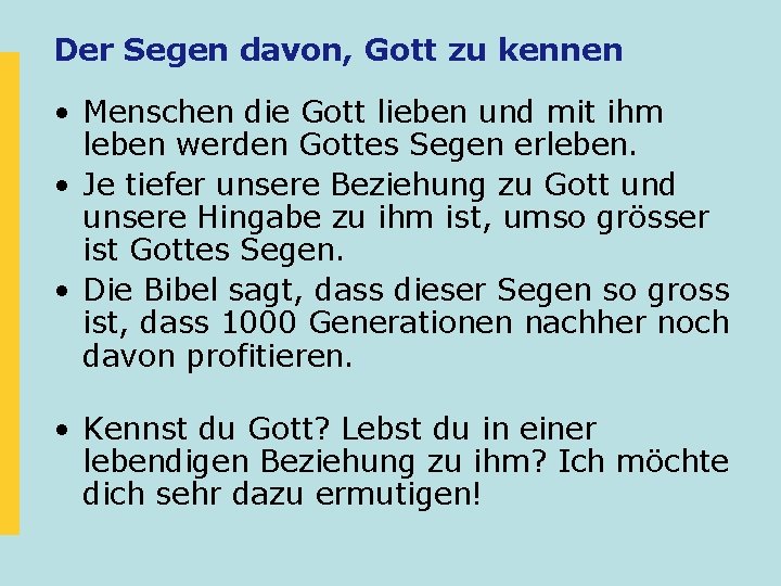 Der Segen davon, Gott zu kennen • Menschen die Gott lieben und mit ihm