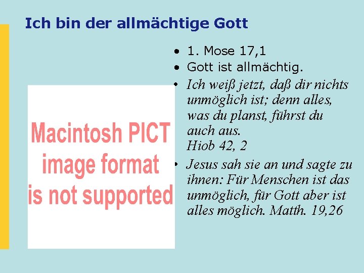 Ich bin der allmächtige Gott • 1. Mose 17, 1 • Gott ist allmächtig.