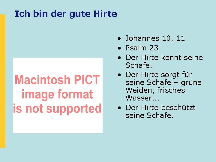 Ich bin der gute Hirte • Johannes 10, 11 • Psalm 23 • Der