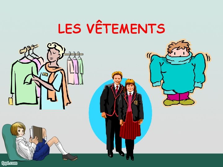 LES VÊTEMENTS 