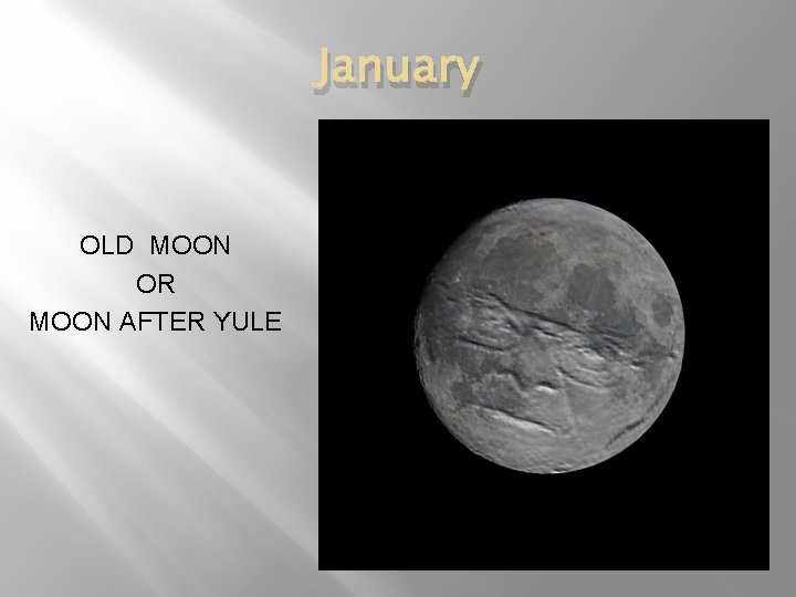 January OLD MOON OR MOON AFTER YULE 