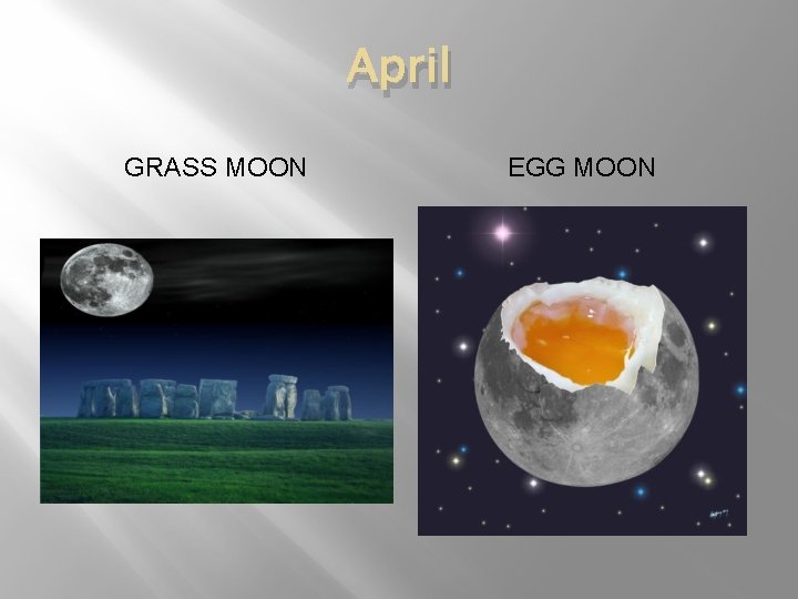 April GRASS MOON EGG MOON 