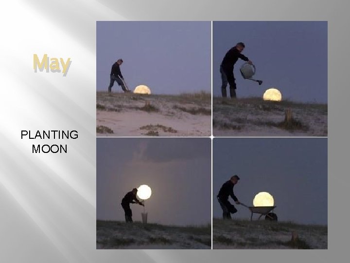 May PLANTING MOON 