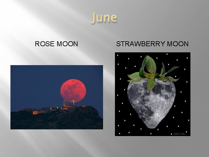 June ROSE MOON STRAWBERRY MOON 