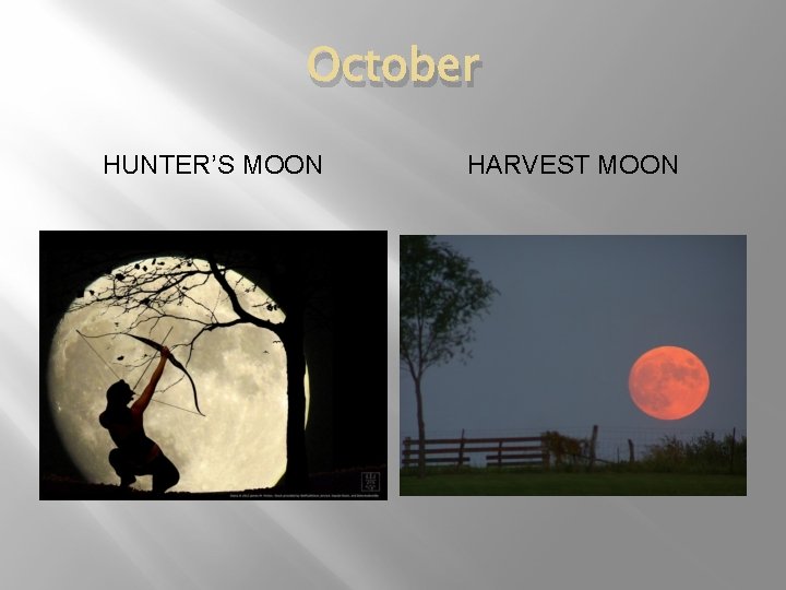 October HUNTER’S MOON HARVEST MOON 